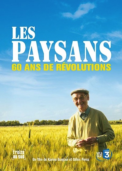 Les Paysans, 60 ans de révolutions