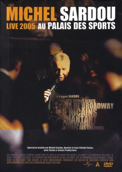 Michel Sardou - Live 2005 au Palais des Sports