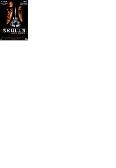 The Skulls : Société Secrète