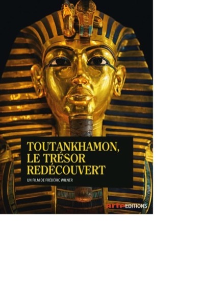 Toutankhamon, le trésor redécouvert