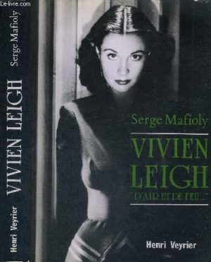 Vivien Leigh, d'air et de feu