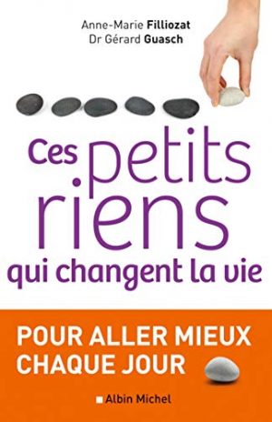 Ces petits riens qui changent la vie