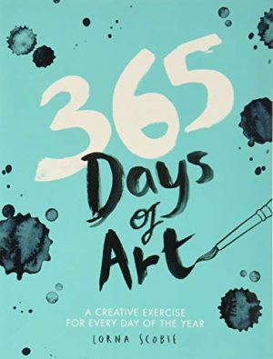 365 Days of Art: A Creative Exercise for Every Day of the Year