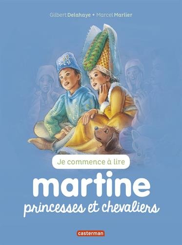 Je commence à lire avec Martine, Tome 24 : Martine princesses et chevaliers