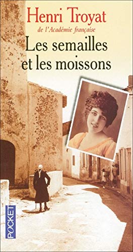 Les Semailles et les Moissons, Tome 1 :