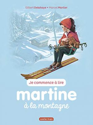 Je commence à lire avec Martine, Tome 7 : Martine à la montagne