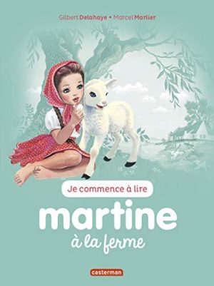 Je commence à lire avec Martine, Tome 51 : Martine à la ferme