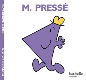 Monsieur Pressé