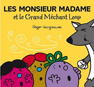 LES MONSIEUR MADAME ET LE GRAND MECHANT LOUP