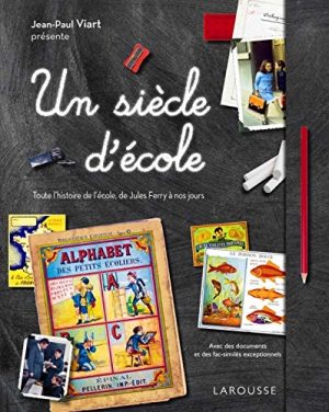 Un siècle d'école