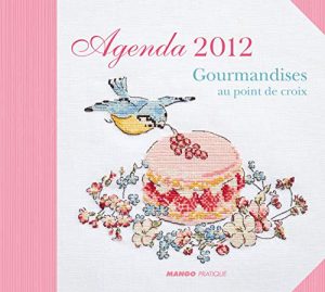 Agenda 2012 : Gourmandises au point de croix