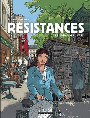 Résistances, Tome 2 : Le vent mauvais