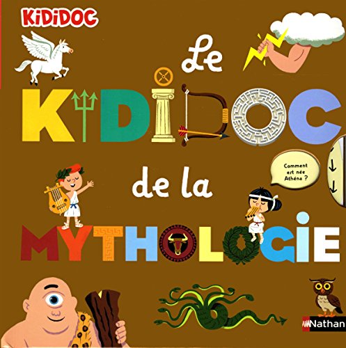 Le kididoc de la mythologie - Livre Pop-up - Dès 5 ans