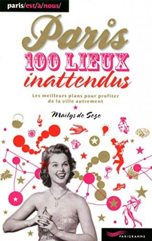 Paris, 100 lieux inattendus