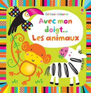 Avec mon doigt : Les animaux