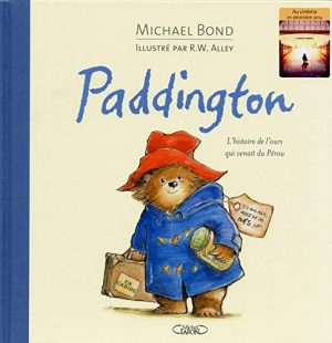 Paddington. L'histoire de l'ours qui venait du Pérou