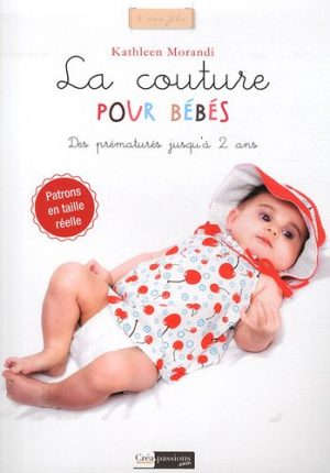 La couture pour bébés : des accessoires pour les prématurés jusqu'à 2 ans