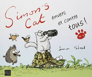 Simon's cat envers et contre tous !