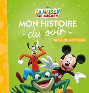 LA MAISON DE MICKEY - Mon Histoire du Soir - Drôle de grenouille