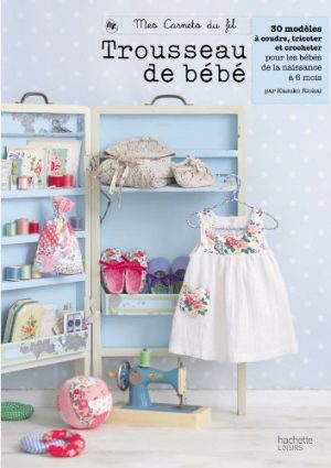 Mon trousseau de bébé