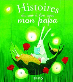 Histoires du soir à lire avec mon papa