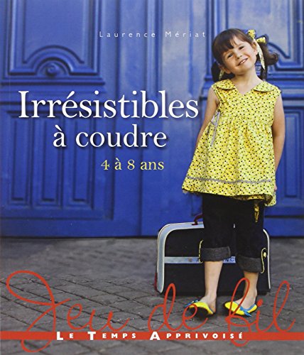 Irrésistible à coudre 4 à 8 ans