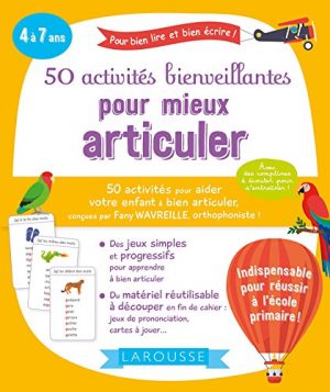 50 activités bienveillantes pour mieux articuler