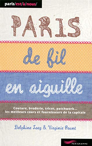 Paris de Fil en Aiguille 2011