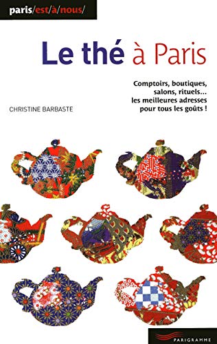 Le thé à Paris (nouvelle édition 2009)