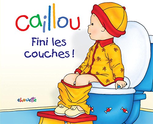 Caillou Fini les couches !