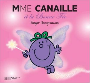 Madame Canaille et la Bonne Fée