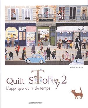 Quilt story : Tome 2, L'appliqué au fil du temps