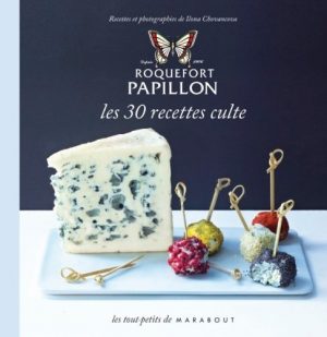 Livre Roquefort papillon, les 30 recettes cultes, Hachette