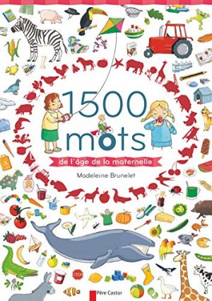 1500 mots de l'âge de la maternelle