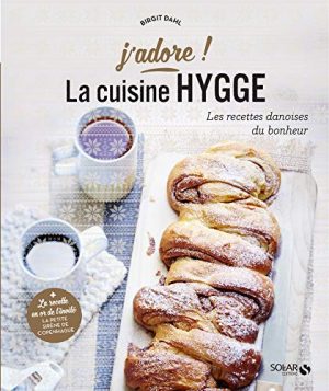 Cuisine hygge - j'adore