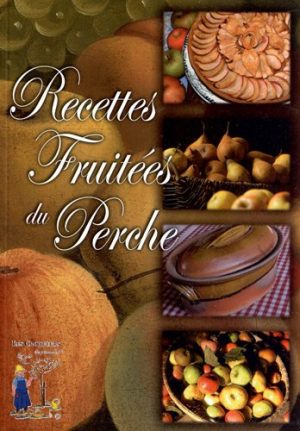 Recettes fruitées du Perche