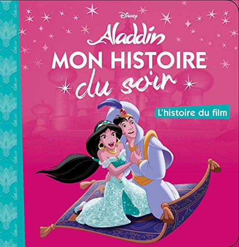 ALADDIN - Mon Histoire du Soir - L'histoire du film