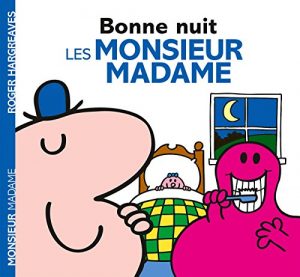 Monsieur Madame - Bonne nuit, les Monsieur Madame !