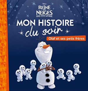 LA REINE DES NEIGES - Mon Histoire du Soir - Olaf et ses petits frères