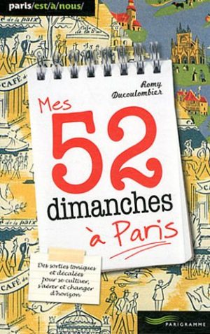 Mes 52 dimanches à Paris