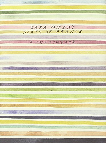 Sara Midda's South of France: A Sketch Book