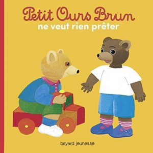 Petit Ours Brun ne veut rien prêter