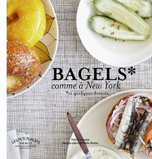 Bagels comme à New York : Et quelques donuts