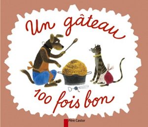 Un gâteau 100 fois bon