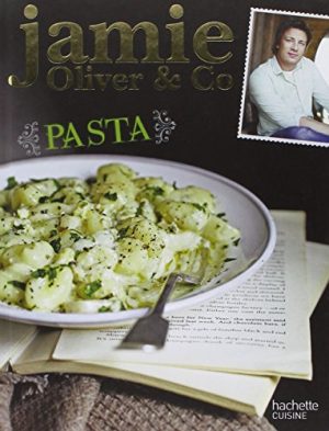 Jamie Oliver & Co - Pasta