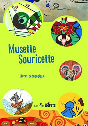 MUSETTE SOURICETTE LIVRET PEDAGOGIQUE