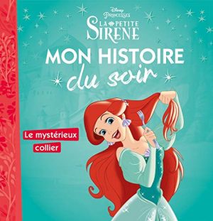 LA PETITE SIRÈNE - Mon Histoire du Soir - Ariel et le mysterieux collier