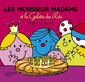 Les Monsieur Madame et la galette des rois