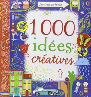 1000 IDEES CREATIVES