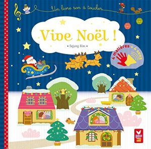 Vive Noël: Un livre son à toucher